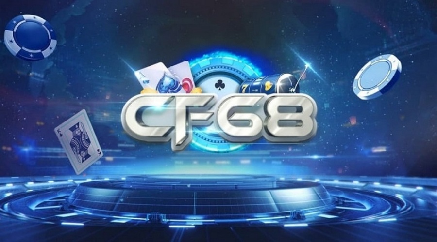 CF68.VIP – Web game giúp cược thủ khởi nghiệp nhanh chóng