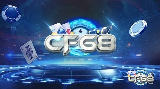 Cf68 tham gia trò chơi xóc đĩa