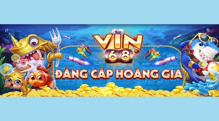 Vin68 clup – Địa chỉ cá cược hàng đầu Đông Nam Á