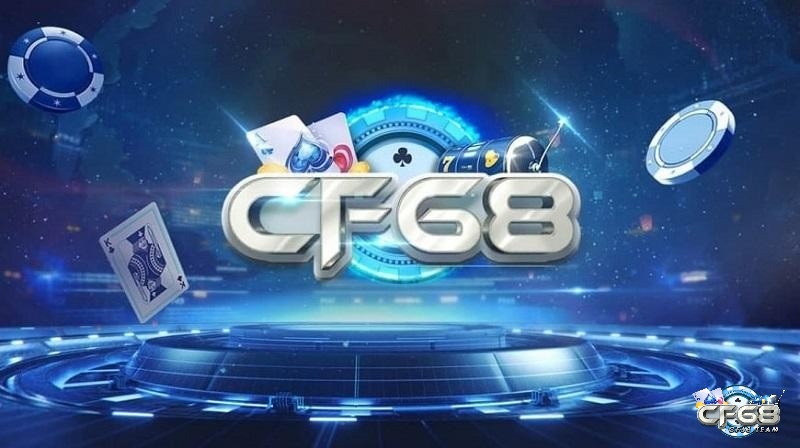 CF 68 là một trong những cổng app game uy tín hàng đầu Việt Nam hiện nay