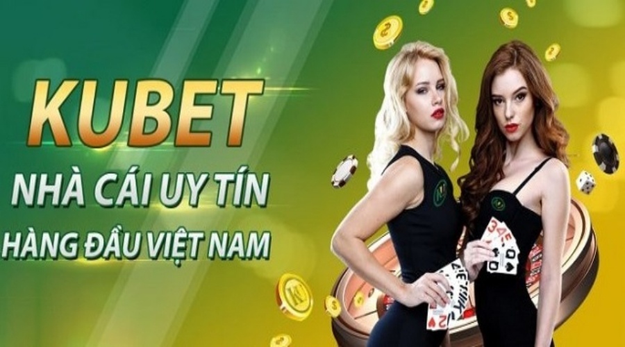 Kubet Việt – Sân chơi cá cược đẳng cấp hàng đầu hiện nay