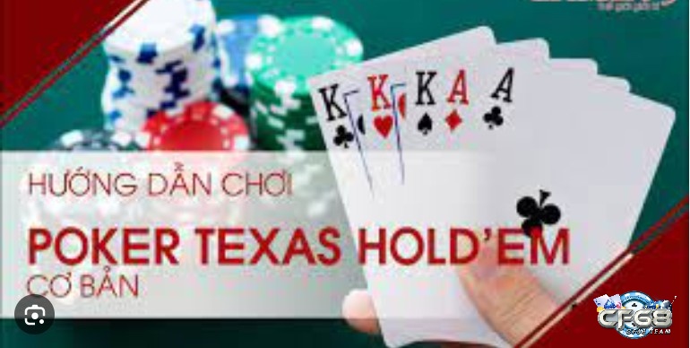 Hướng dẫn chơi poker texaschuẩn nhất cho ai chưa biết