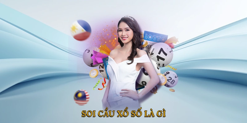 Soi Cầu Xổ Số Là Gì?